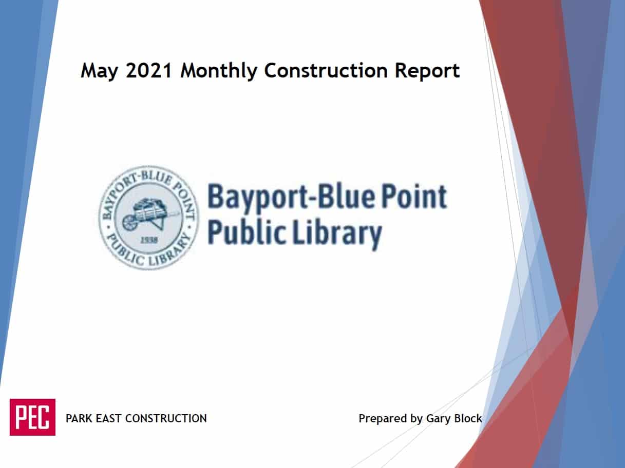May 2021 Monthly Construction Report BayportBlue Point Library